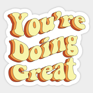 You are doing great Sticker